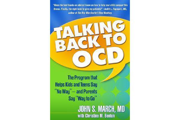 Talking Back to OCD - The Program That Helps Kids and Teens Say 