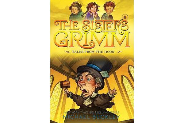 Tales from the Hood (The Sisters Grimm #6) - 10th Anniversary Edition