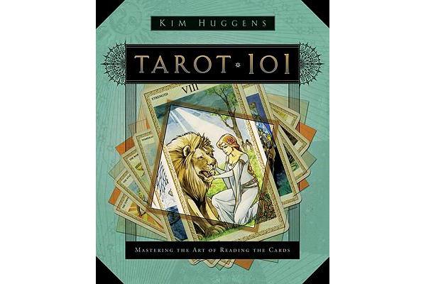 Tarot 101 - Mastering the Art of Reading the Cards