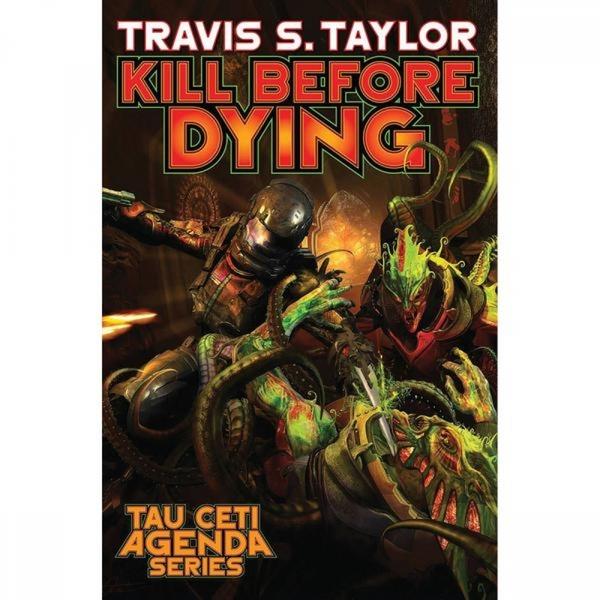 Tau Ceti Agenda Book 5: Kill Before Dying Hardcover