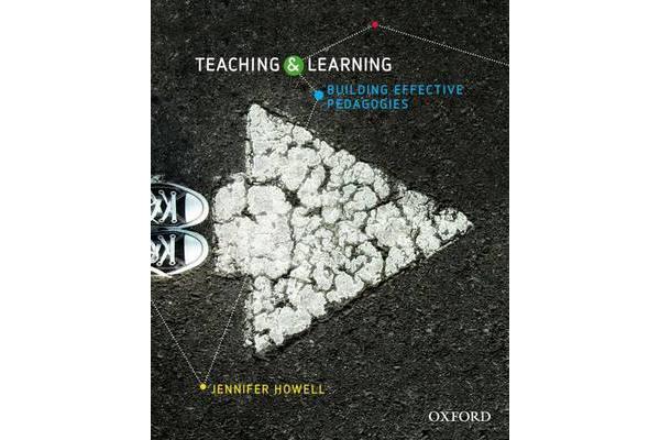 Teaching and Learning - Building Effective Pedagogies