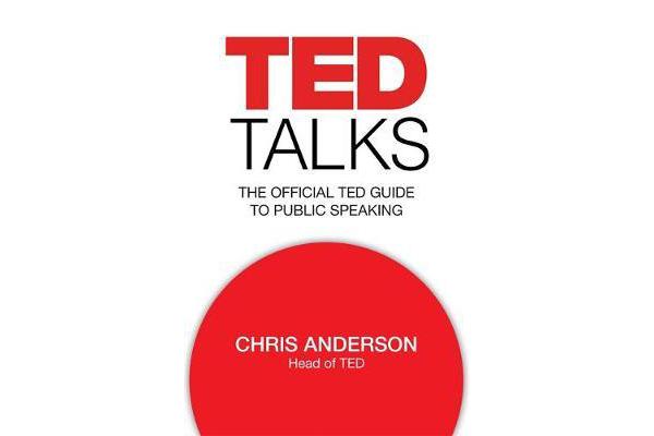 TED Talks - The official TED guide to public speaking