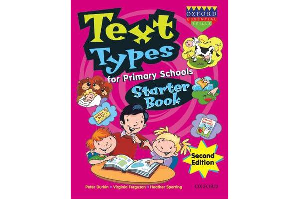 Text Types for Primary Schools - Text Types for Primary Schools Starter Starter Book