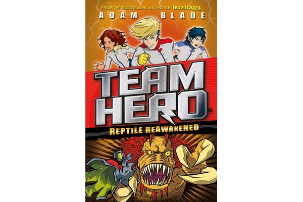 Team Hero: Reptile Reawakened - Series 1 Book 3