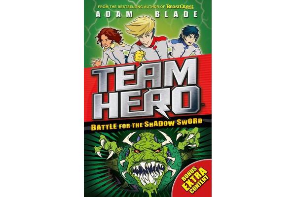 Team Hero: Battle for the Shadow Sword - Series 1 Book 1