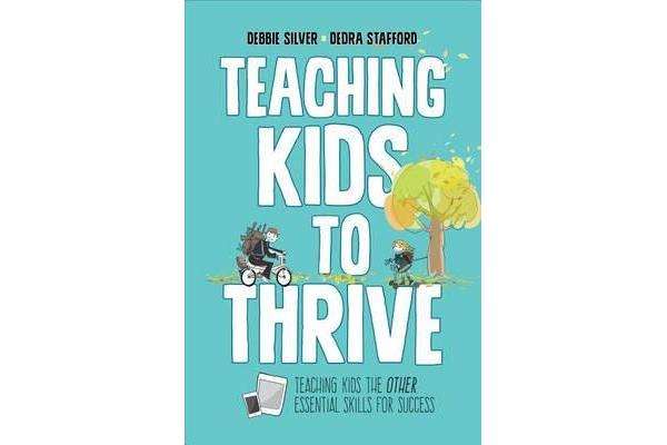 Teaching Kids to Thrive - Essential Skills for Success