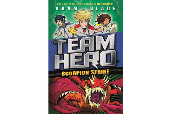 Team Hero: Scorpion Strike - Series 2 Book 2