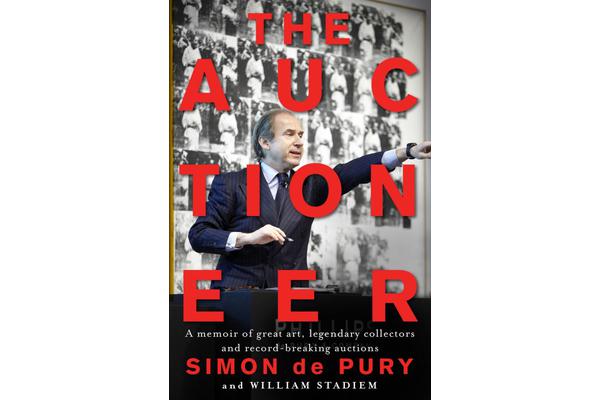 The Auctioneer - A Memoir of Great Art, Legendary Collectors and Record-Breaking Auctions