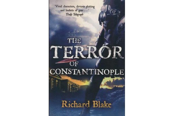 The Terror of Constantinople (Death of Rome Saga Book Two)