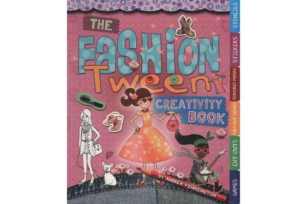 The Fashion Tween Creativity Book