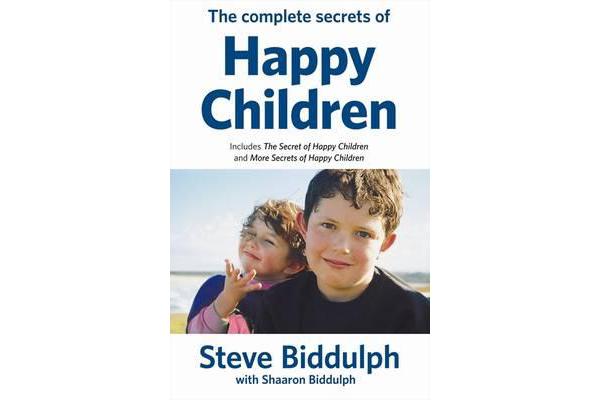 The Complete Secrets of Happy Children