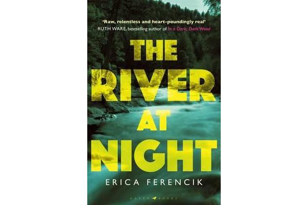 The River at Night - A Taut and Gripping Thriller