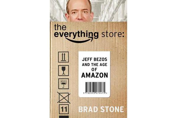 The Everything Store - Jeff Bezos and the Age of Amazon