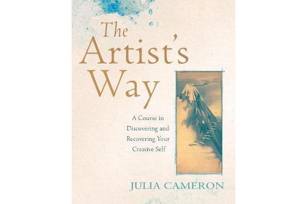 The Artist's Way - A Course in Discovering and Recovering Your Creative Self