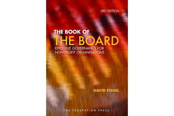 The Book of the Board - Effective governance for non-profit organisations