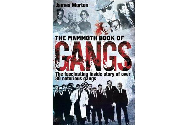 The Mammoth Book of Gangs