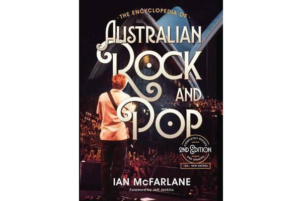 The Encyclopedia of Australian Rock and Pop - 2nd Edition