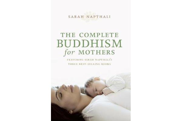 The Complete Buddhism for Mothers