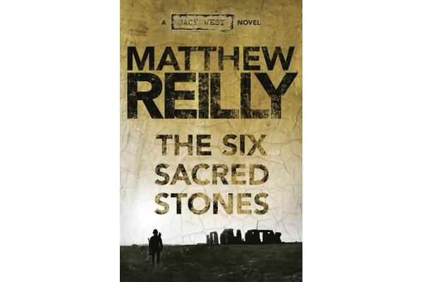 The Six Sacred Stones - A Jack West Jr Novel 2