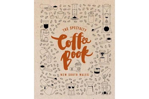 The Specialty Coffee Book New South Wales