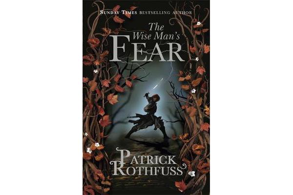 The Wise Man's Fear - The Kingkiller Chronicle: Book 2