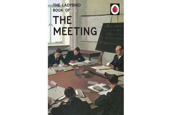 The Ladybird Book of the Meeting