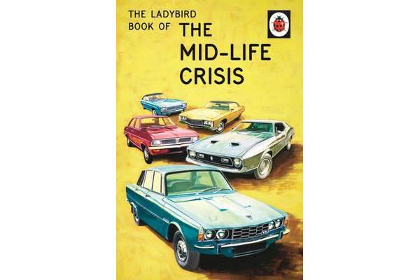 The Ladybird Book of the Mid-Life Crisis