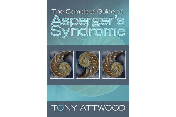 The Complete Guide to Asperger's Syndrome