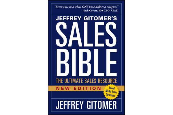 The Sales Bible, New Edition - The Ultimate Sales Resource