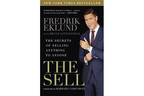 The Sell - The Secrets of Selling Anything to Anyone