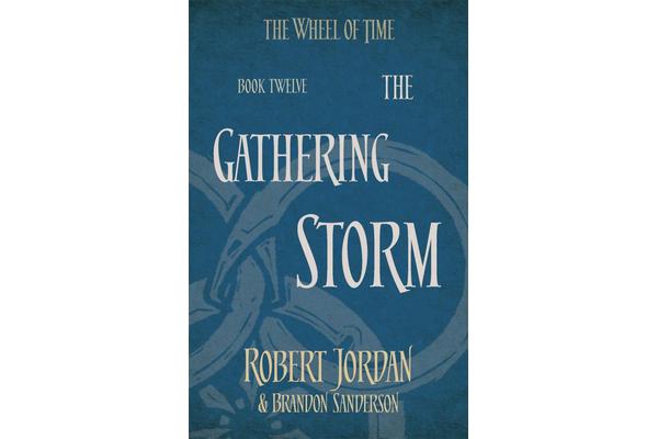 The Gathering Storm - Book 12 of the Wheel of Time