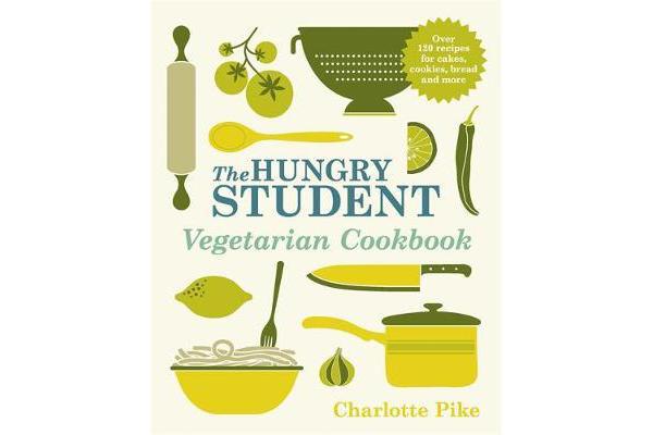 The Hungry Student Vegetarian Cookbook