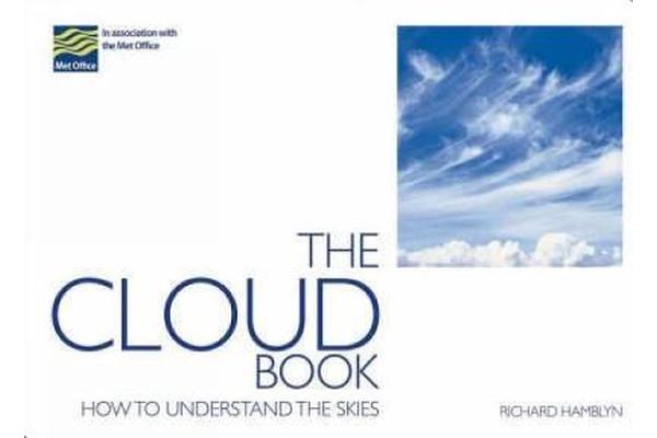 The Cloud Book - How to Understand the Skies