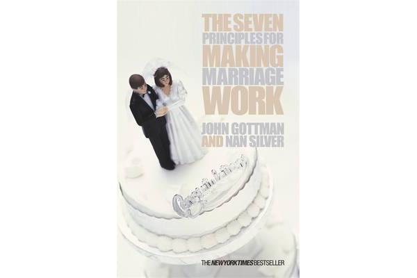 The Seven Principles For Making Marriage Work