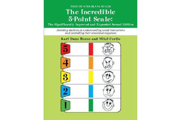 The Incredible 5-Point Scale - The Significantly Improved and Expanded Second Edition