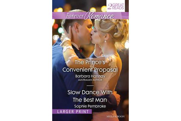 THE PRINCE'S CONVENIENT PROPOSAL/SLOW DANCE WITH THE BEST MAN