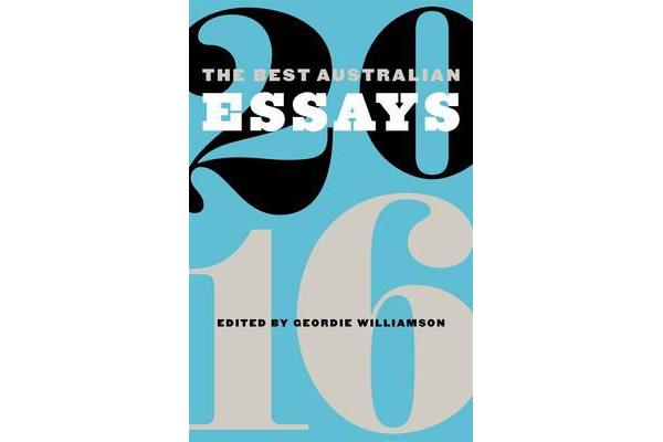 The Best Australian Essays 2016