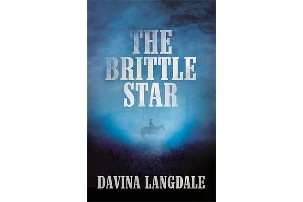 The Brittle Star - An epic story of the American West