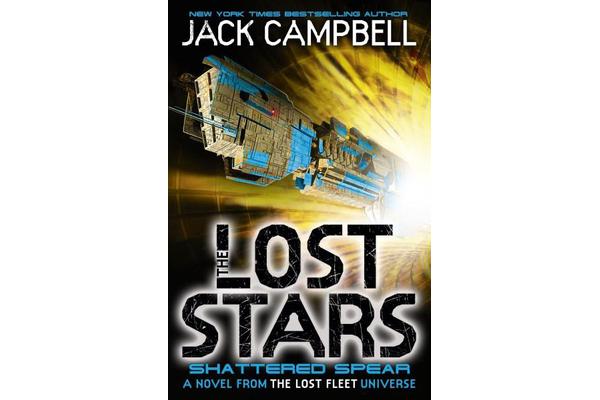 The Lost Stars - Shattered Spear (Book 4) - A Novel from the Lost Fleet Universe