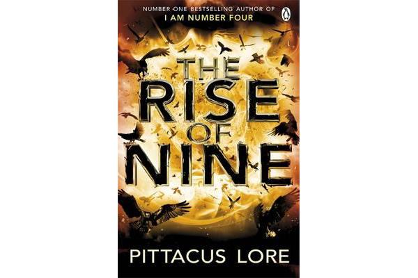 The Rise of Nine - Lorien Legacies Book 3