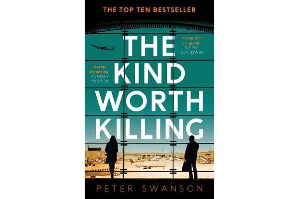 The Kind Worth Killing