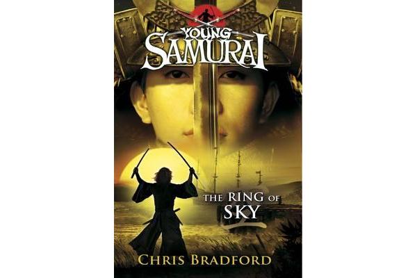 The Ring of Sky (Young Samurai, Book 8)