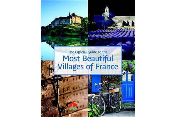 The Official Guide to the Most Beautiful Villages of France