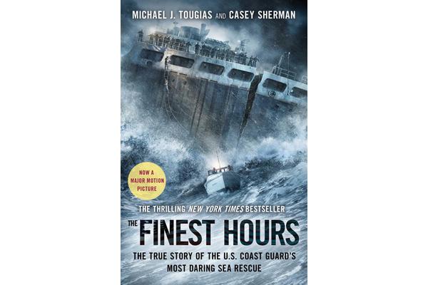 The Finest Hours - The True Story of the U.S. Coast Guard's Most Daring Sea Rescue