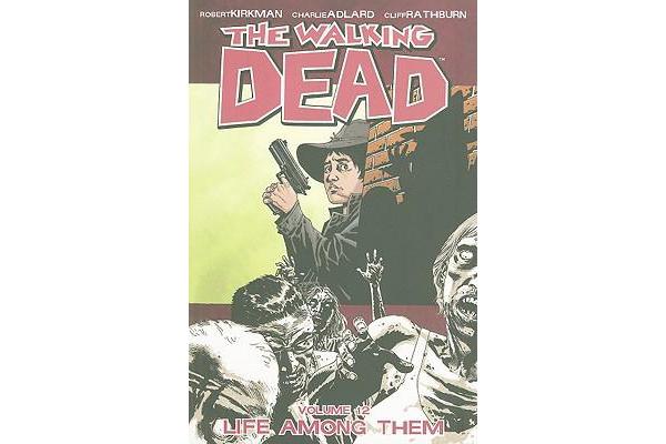 The Walking Dead Volume 12 - Life Among Them