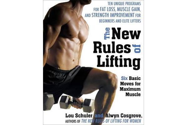 The New Rules of Lifting - Six Basic Moves for Maximum Muscle