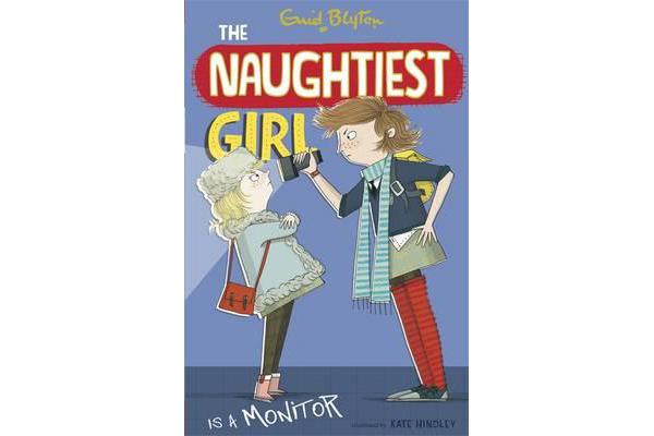 The Naughtiest Girl: Naughtiest Girl Is A Monitor - Book 3