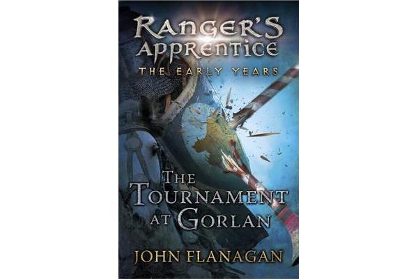 The Tournament at Gorlan (Ranger's Apprentice - The Early Years Book 1)