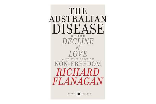 The Australian Disease - On the Decline of Love and the Rise of Non-Freedom: Short Black 1