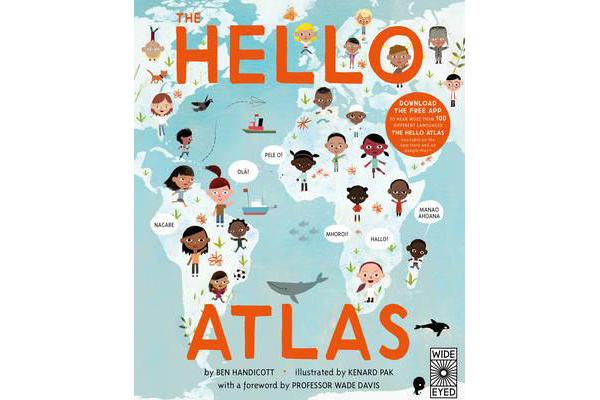 The Hello Atlas - Download the free app to hear more than 100 different languages